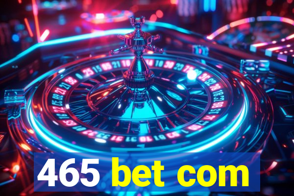 465 bet com